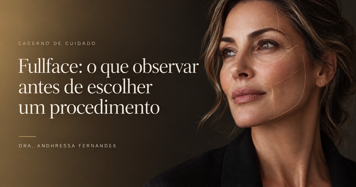 Fullface: o que observar antes de escolher um procedimento